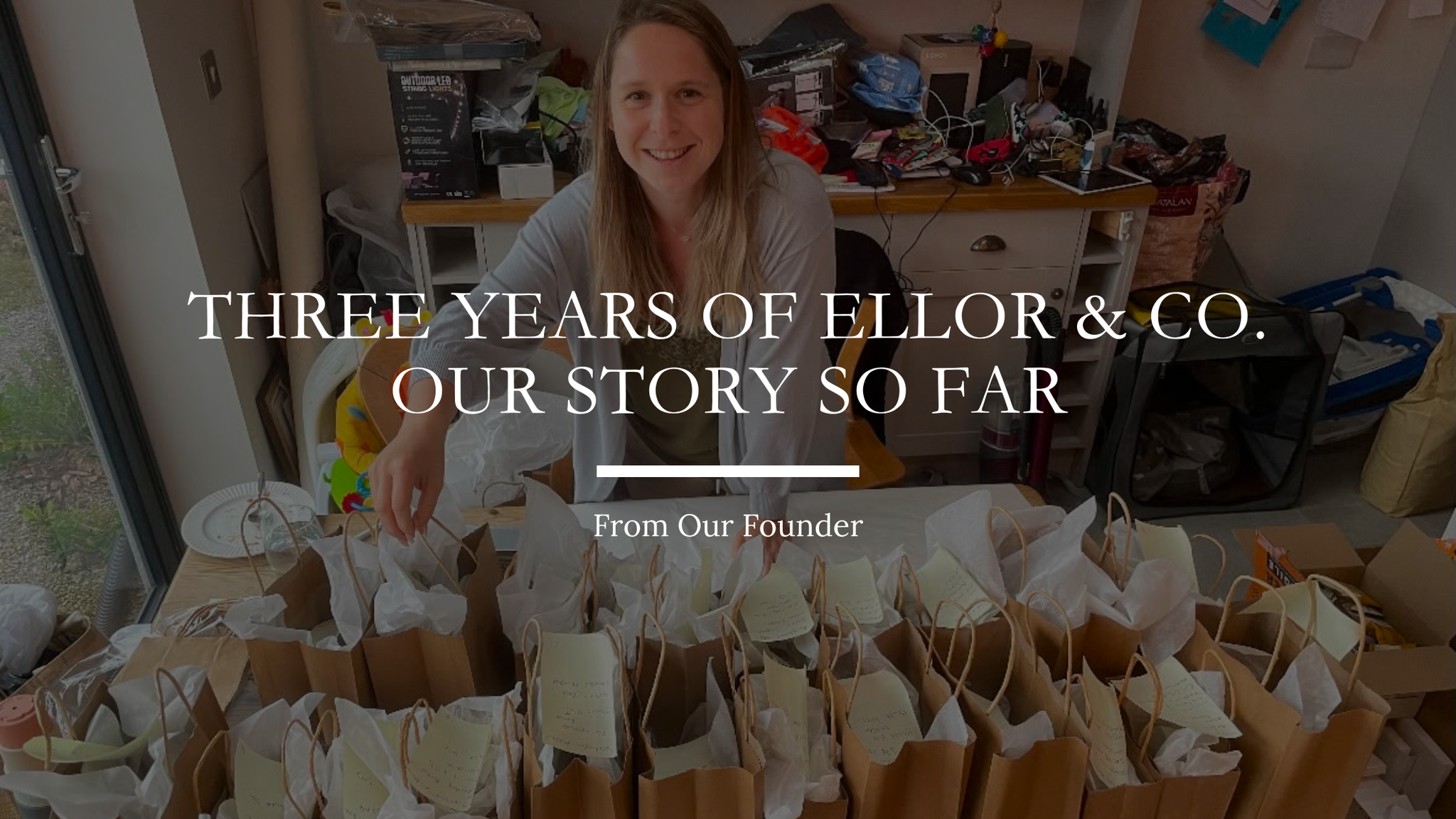 Three Years of Ellor & Co. | Our Small Business Story